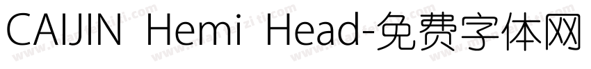 CAIJIN Hemi Head字体转换